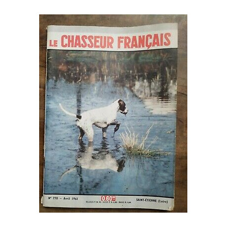 Le Chasseur Français Nº 770 Avril 1961