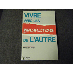 Vivre avec les imperfections de l'autre