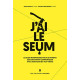 J'ai le seum