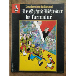 Les dossiers du Canard enchaîné N34 Le grand bêtisier de l'actualité