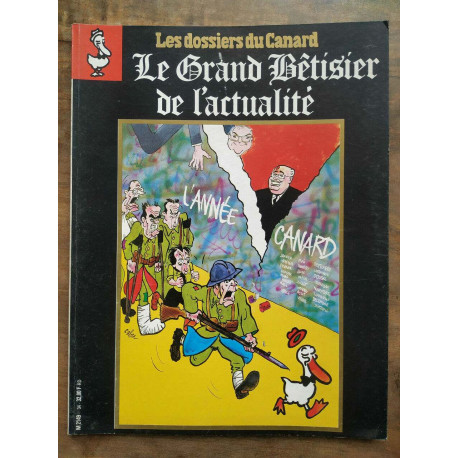 Les dossiers du Canard enchaîné N34 Le grand bêtisier de l'actualité