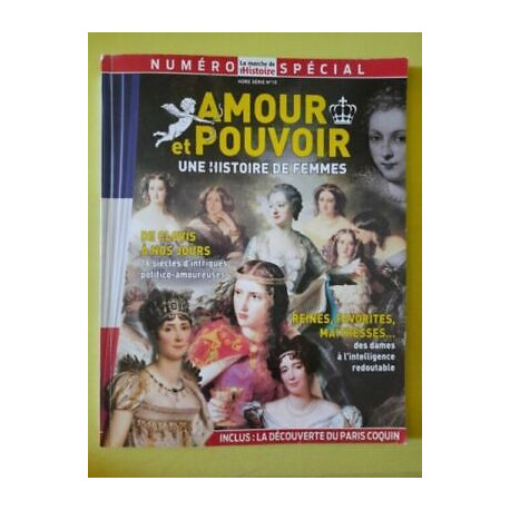 La Marche de L'Histoire Hors Série Nº15 Amour Et Pouvoir Juin 2018