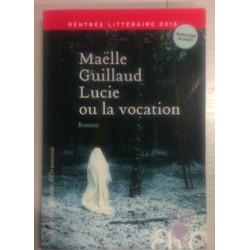 Lucie ou la vocation ( épreuves non corrigées)