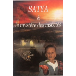 SATYA et LE MYSTERE DES INSECTES