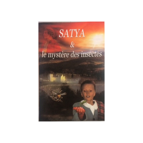 SATYA et LE MYSTERE DES INSECTES