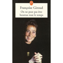 On ne peut pas être heureux tout le temps