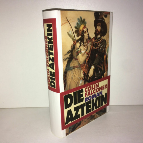 Colin Falconer DIE AZTEKIN Roman
