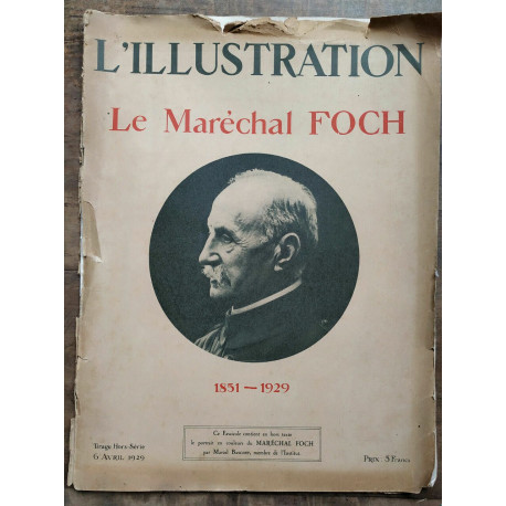 hors série l'illustration Le maréchal Foch 1851 1929 6 Avril 1929