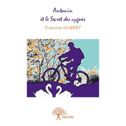 Antonin et le Secret des cygnes