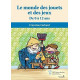 Le monde des jouets et des jeux