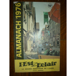 L'Est eclair le grand quotidien de l'aube Almanach