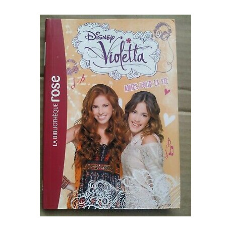 Violetta 06 Amies pour la vie Bibliothèque rose