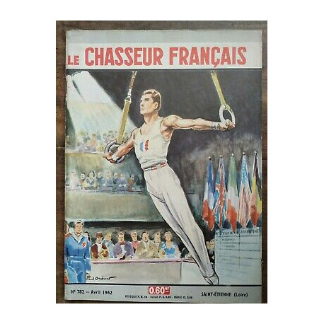 Le Chasseur Français Nº 782 Avril 1962