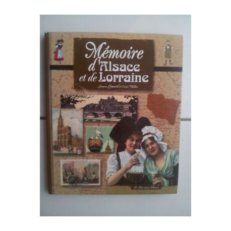 Mémoire de Alsacia Y de Lorraine jacques gimardmichel volden