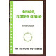 FORET NOTRE AMIE