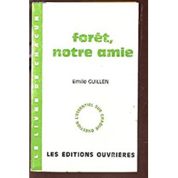 FORET NOTRE AMIE