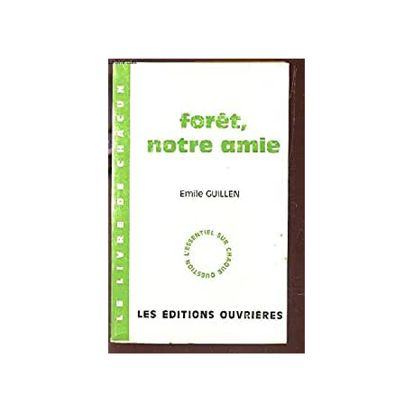 FORET NOTRE AMIE
