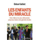Les enfants du miracle : Des milieux les plus défavorisés...