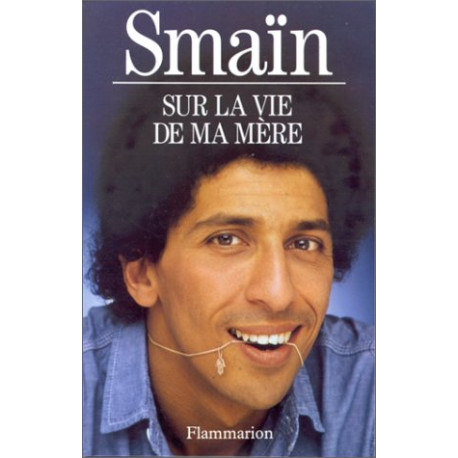 Sur la vie de ma mère