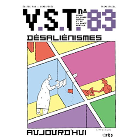 V.S.T. N° 83 : Le désialiénisme aujourd'hui