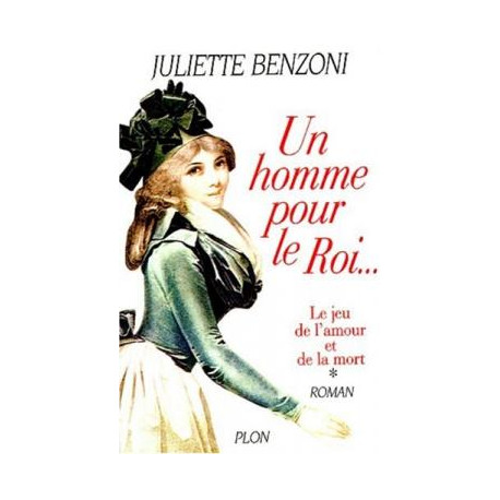 Un Homme pour le Roi... Le Jeu de l'Amour et de la Mort T1