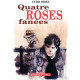 Quatre roses fanees
