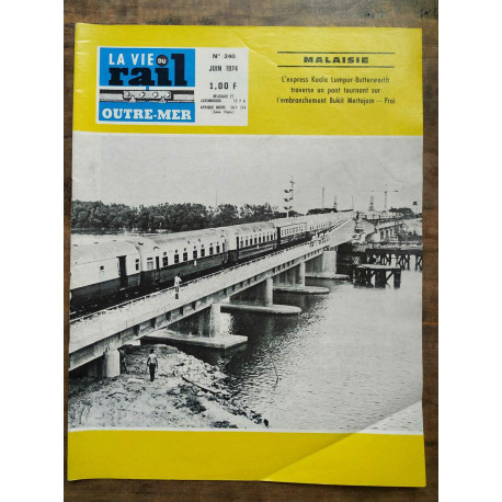 La vie du rail outre mer n240 Juin 1974