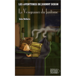 Les aventures de Johnny Dixon Tome 5 : La Vengeance du fantôme