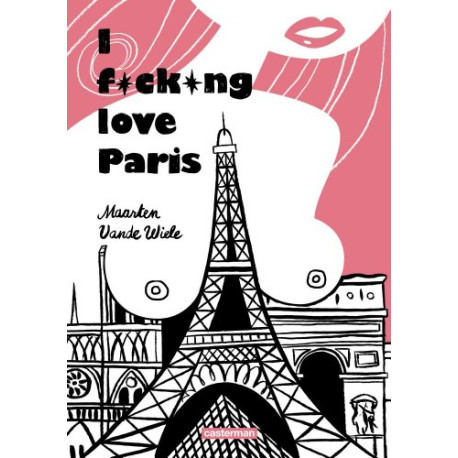 I fucking love Paris