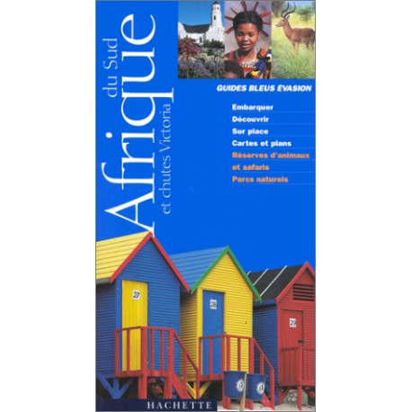 Guide Bleu Évasion : Afrique du Sud et Chutes Victoria