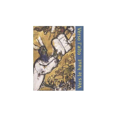 VERS LE HAUT. L'ascension comme expérience du sacré. Catalogue...