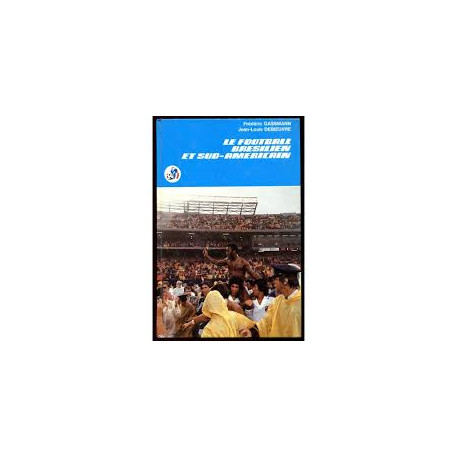 Le football bresilien et sud-americain