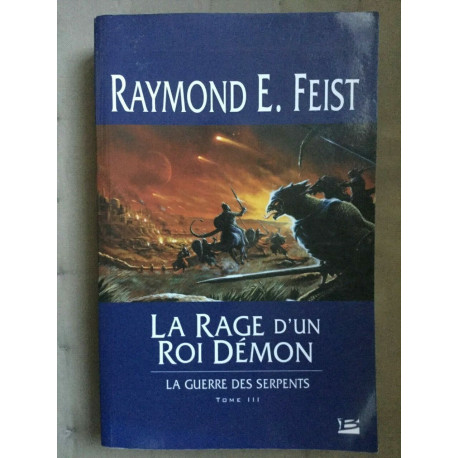 Raymond e feist La rage d'un roi Démon iii
