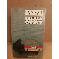 Dernière station avant l'autoroute rivagesnoir