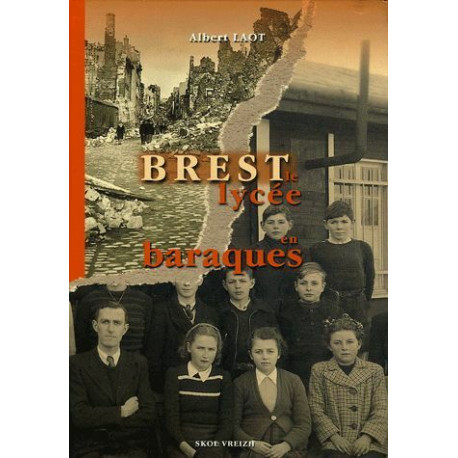 Brest le lycée en baraques 1945-1955