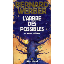 L'Arbre des Possibles et Autres Histoires