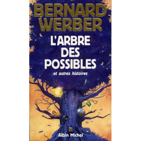L'Arbre des Possibles et Autres Histoires