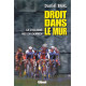 Droit dans le mur