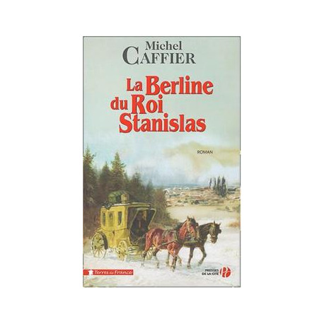 La Berline Du Roi Stanislas