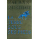 La Terre sous ses pieds