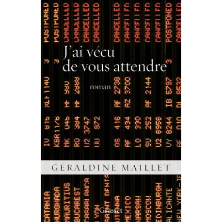 J'ai vécu de vous attendre: roman