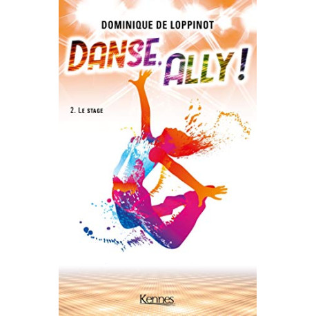 Danse Ally T02: Le Stage