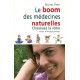 Boom des médecines naturelles