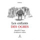 LES ENFANTS DES OGRES