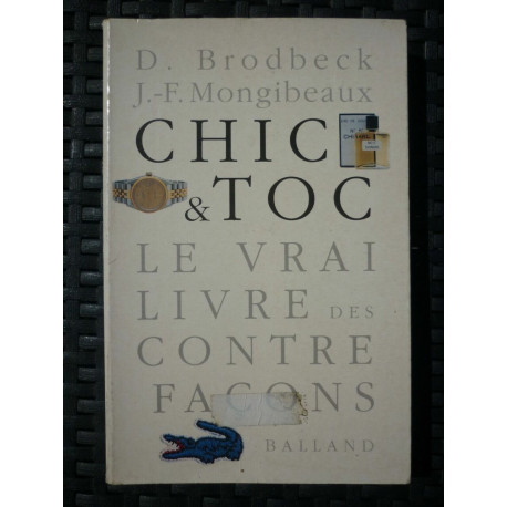 Brodbeck mongibeaux Chic toc le vrai livre des contrefaçons