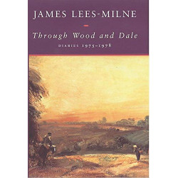Through Wood and Dale: Diaries 1975-1978