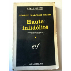 Série noire g malgolm smith Haute infidélité gallimard