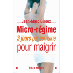 Micro-régime : 3 jours par semaine pour maigrir