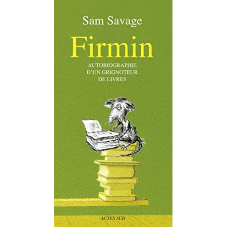 Firmin : Autobiographie d'un grignoteur de livres