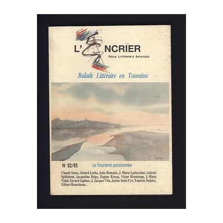 L'Encrier revue littéraire et artistique n3233 Balade en Touraine